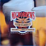 Microbrews - A Guide To America S Best New Beers And Breweries