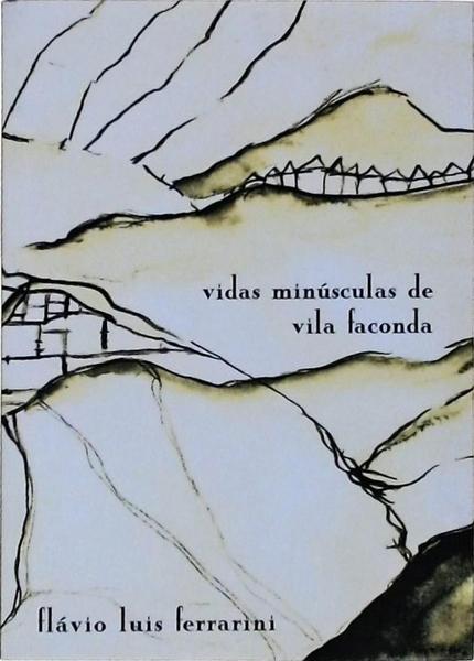 Vidas Minúsculas De Vila Faconda