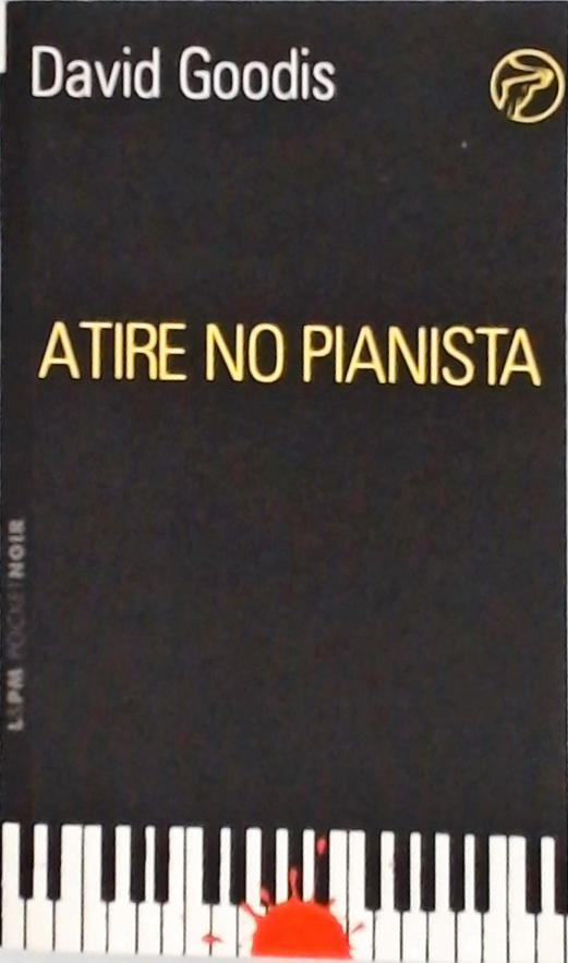 Atire No Pianista