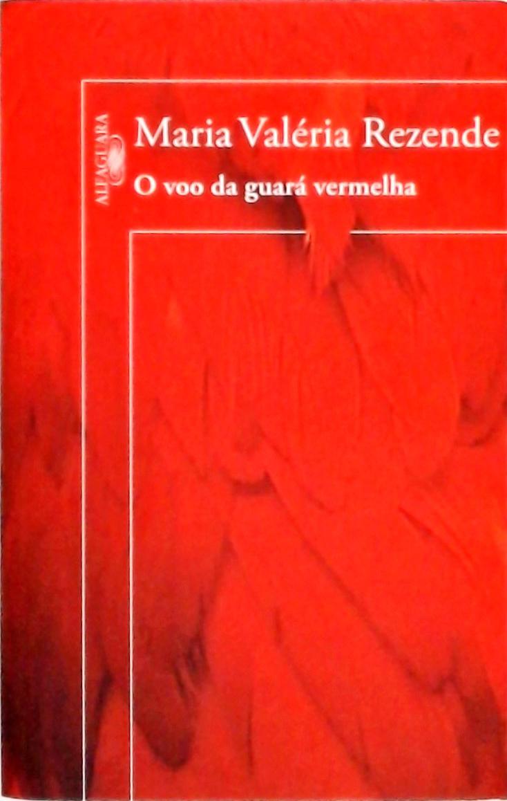 O Voo Da Guará Vermelha