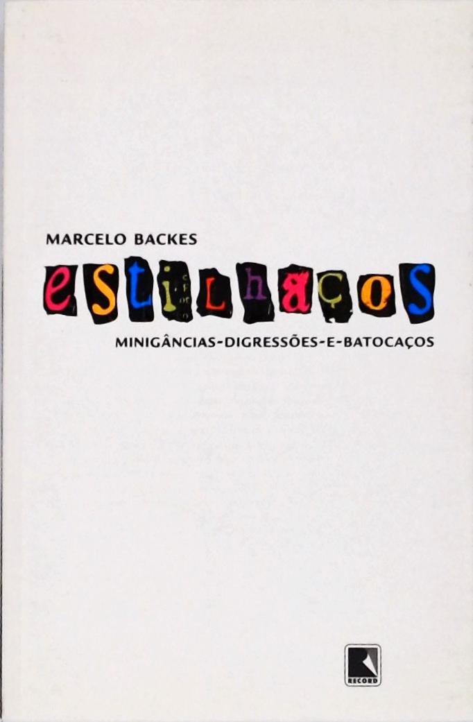 Estilhaços - Minigâncias-Digressões-e-Batocaços