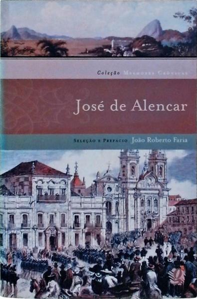 Melhores Crônicas - José De Alencar