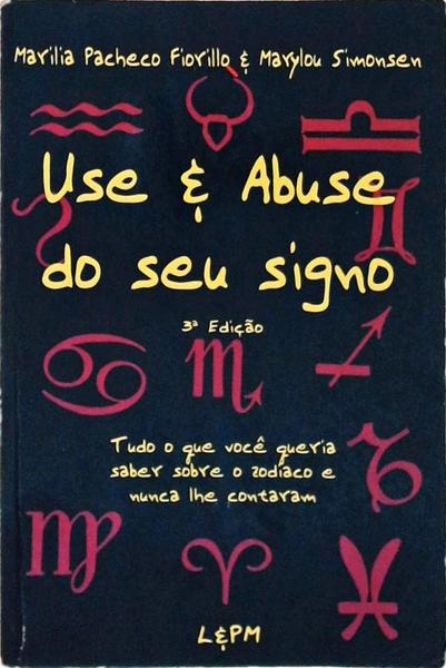 Use E Abuse Do Seu Signo