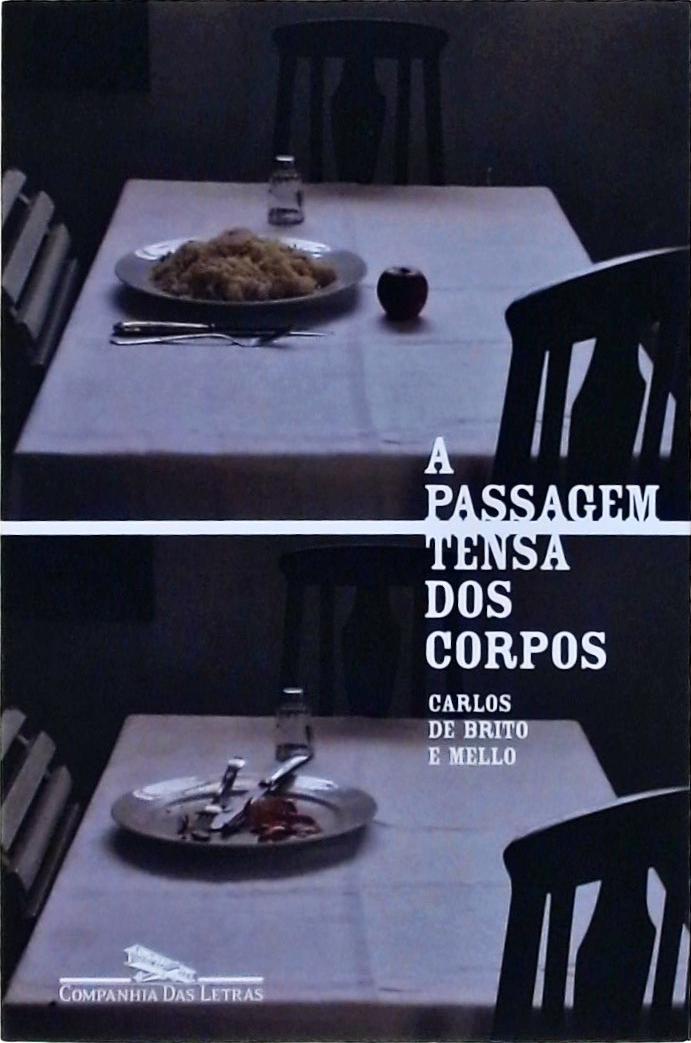 A Passagem Tensa Dos Corpos