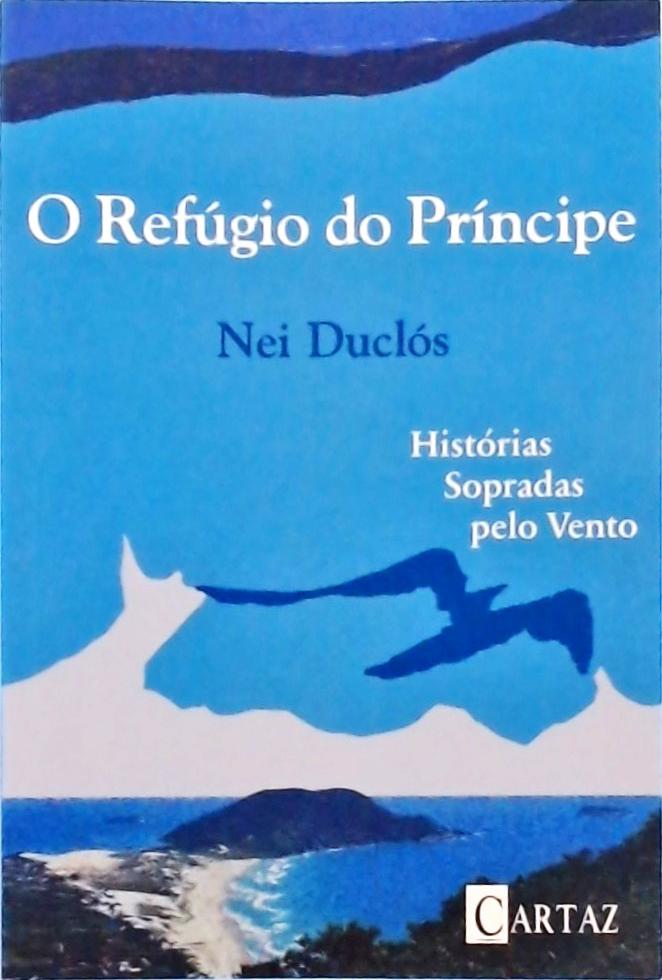 O Refúgio Do Principe