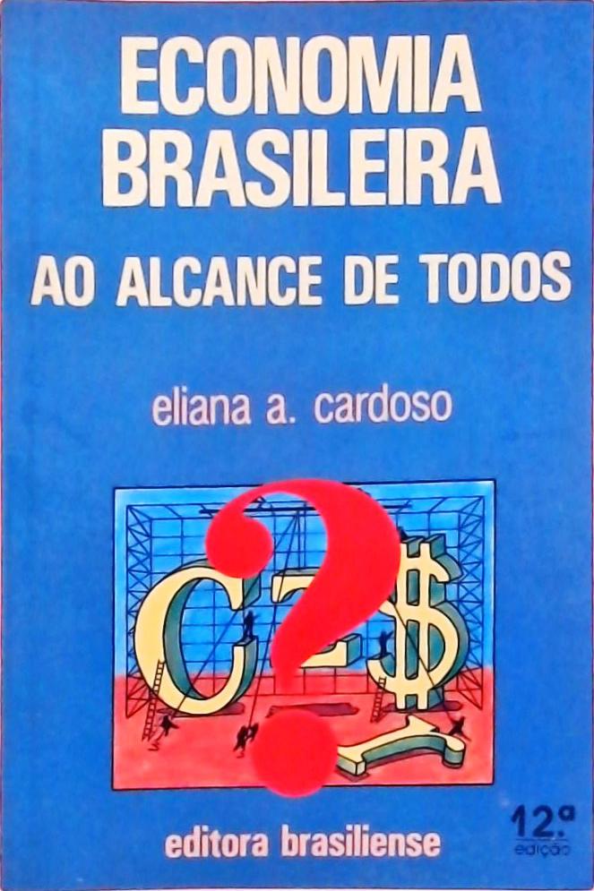 Economia Brasileira Ao Alcance De Todos