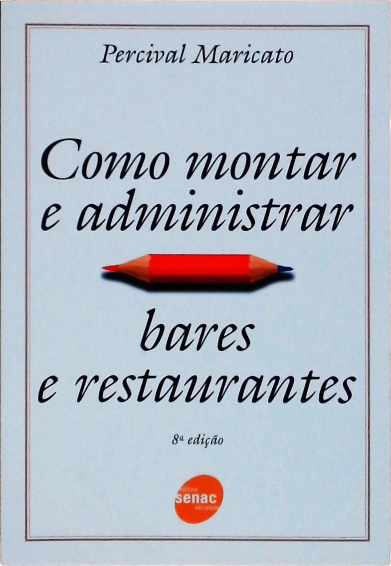 Como Montar e Administrar Bares e Restaurantes