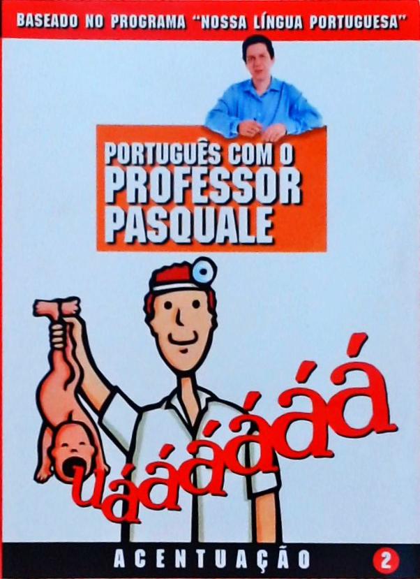 Português Com O Professor Pasquale - Acentuação (2001)