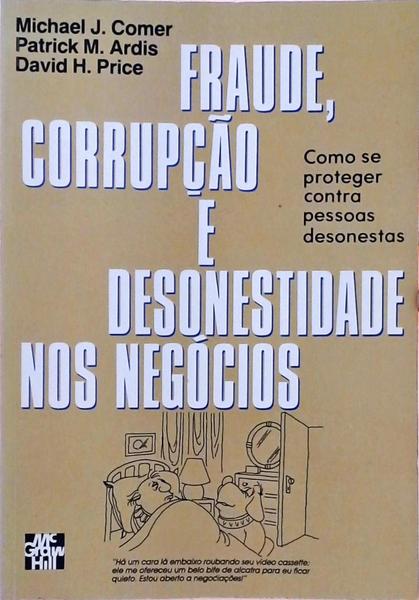 Fraude, Corrupção E Desonestidade Nos Negócios