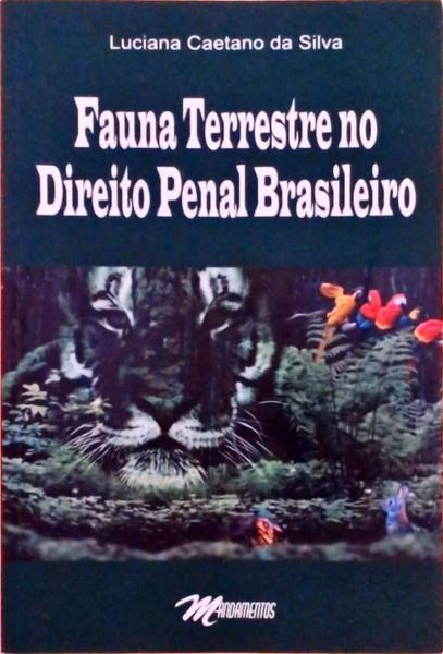 Fauna Terrestre No Direito Penal Brasileiro