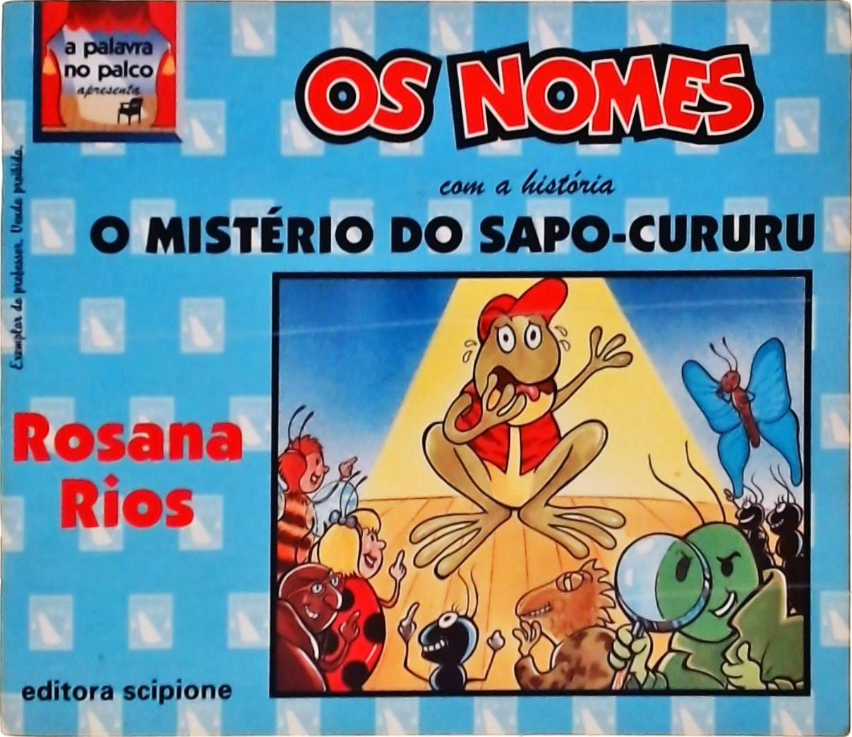 Os Nomes, Apresentando A História, O Mistério Do Sapo-cururu