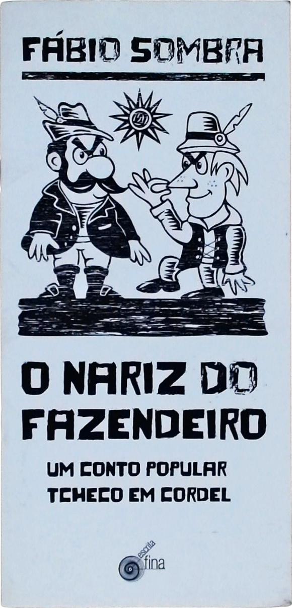 O Nariz Do Fazendeiro