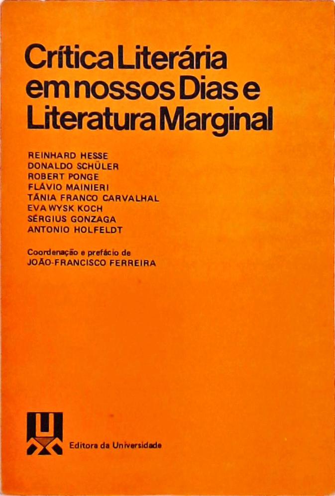 Crítica Literária em Nossos Dias e Literatura Marginal