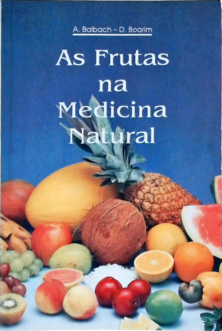 As Frutas na Medicina Natural