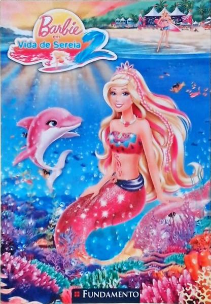 Barbie Em Vida De Sereia Vol 2