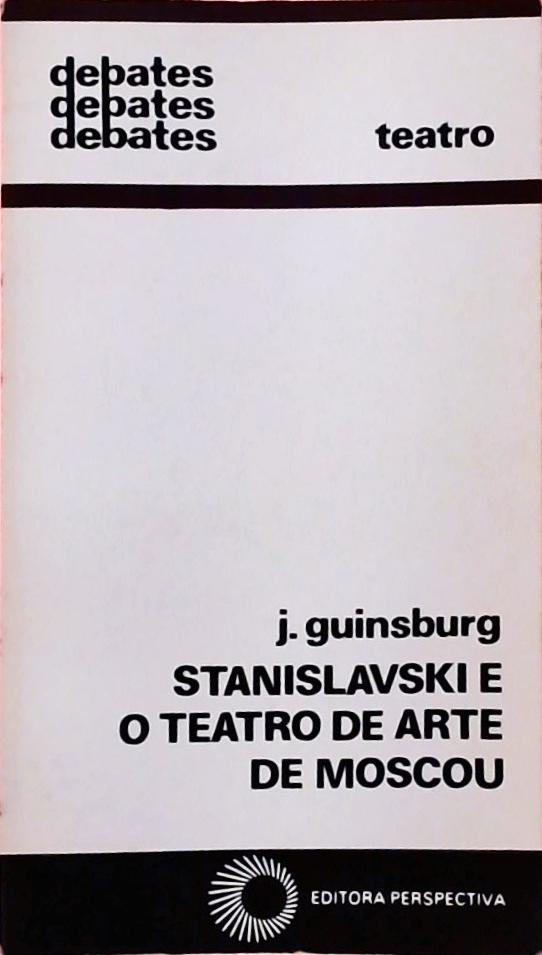 Stanislávski e o Teatro de Arte de Moscou