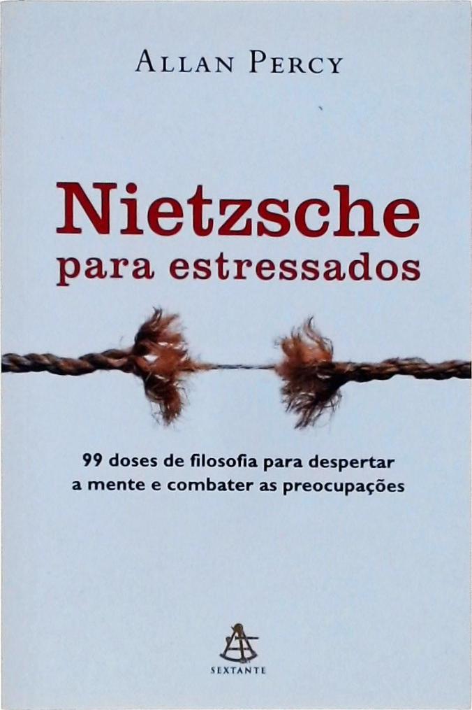 Nietzsche Para Estressados