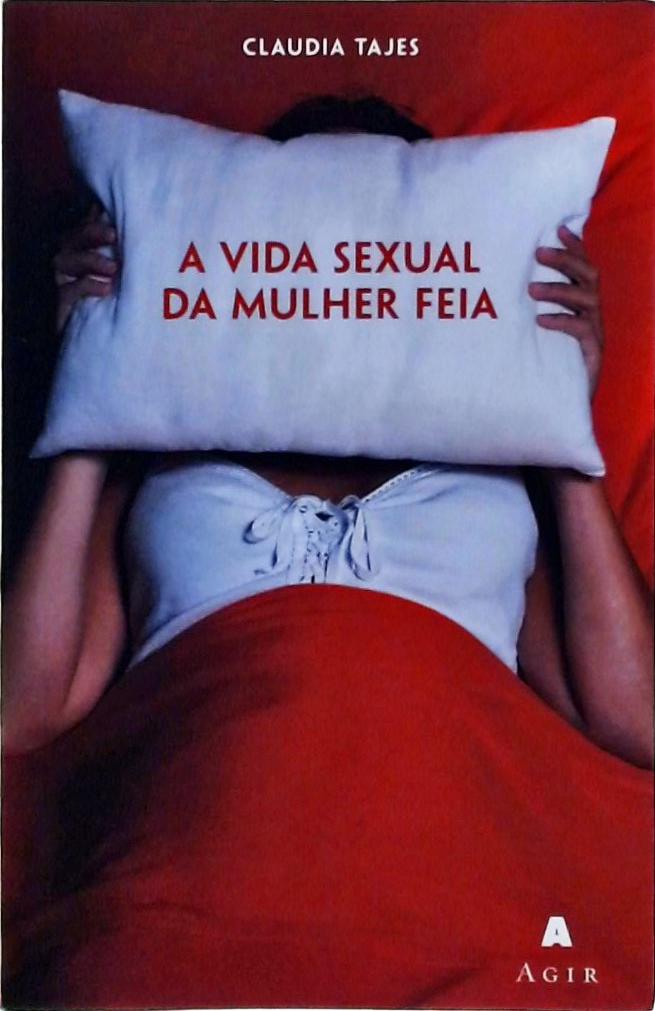 A Vida Sexual Da Mulher Feia