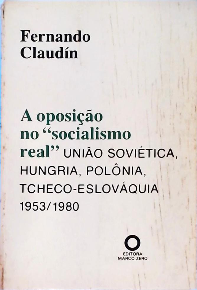 A Oposição No Socialismo Real