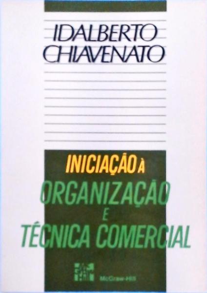 Iniciação À Organização E Técnica Comercial