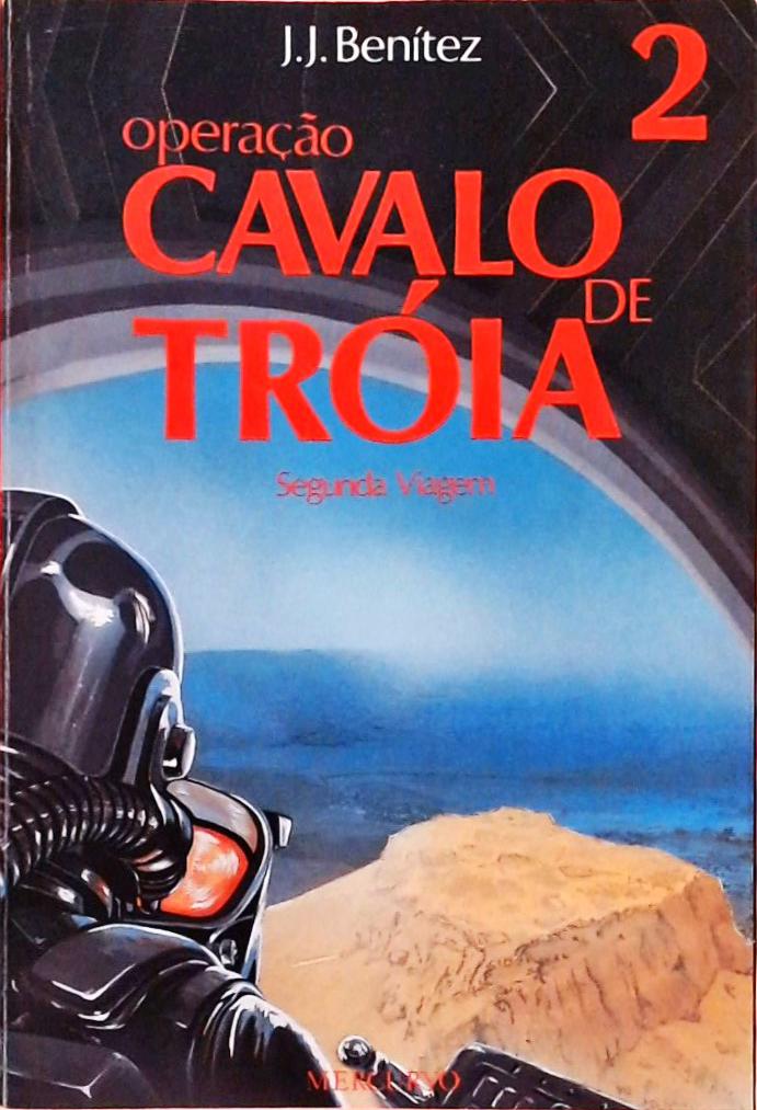 Operação Cavalo de Tróia Vol. 2 - Segunda Viagem