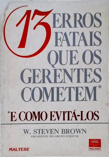 13 Erros Fatais Que Os Gerentes Cometem