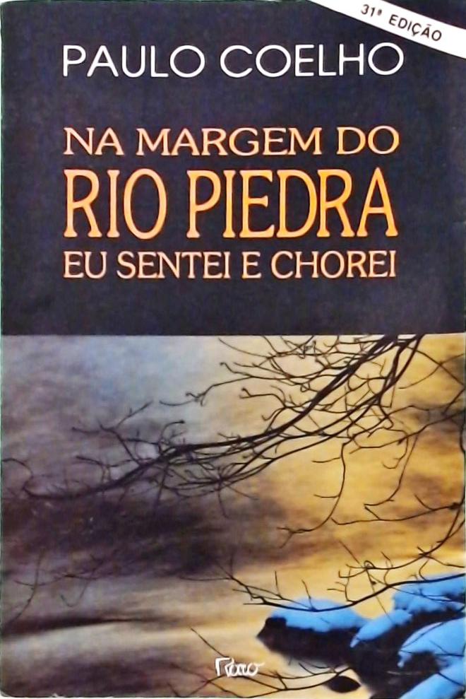 Na Margem Do Rio Piedra Eu Sentei E Chorei