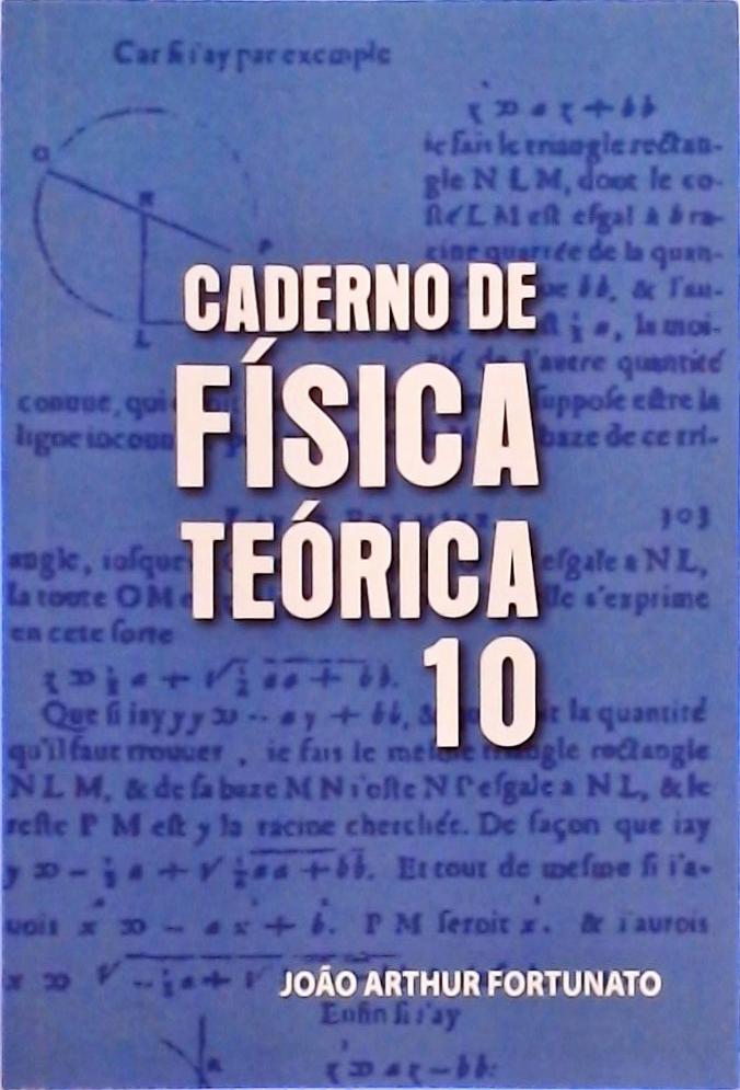 Caderno De Física Teórica Vol 10