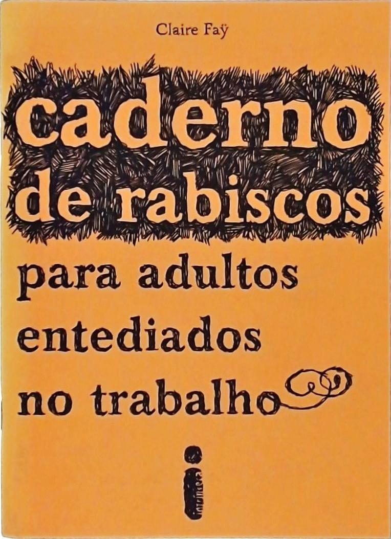 Caderno de rabiscos para adultos entediados no trabalho