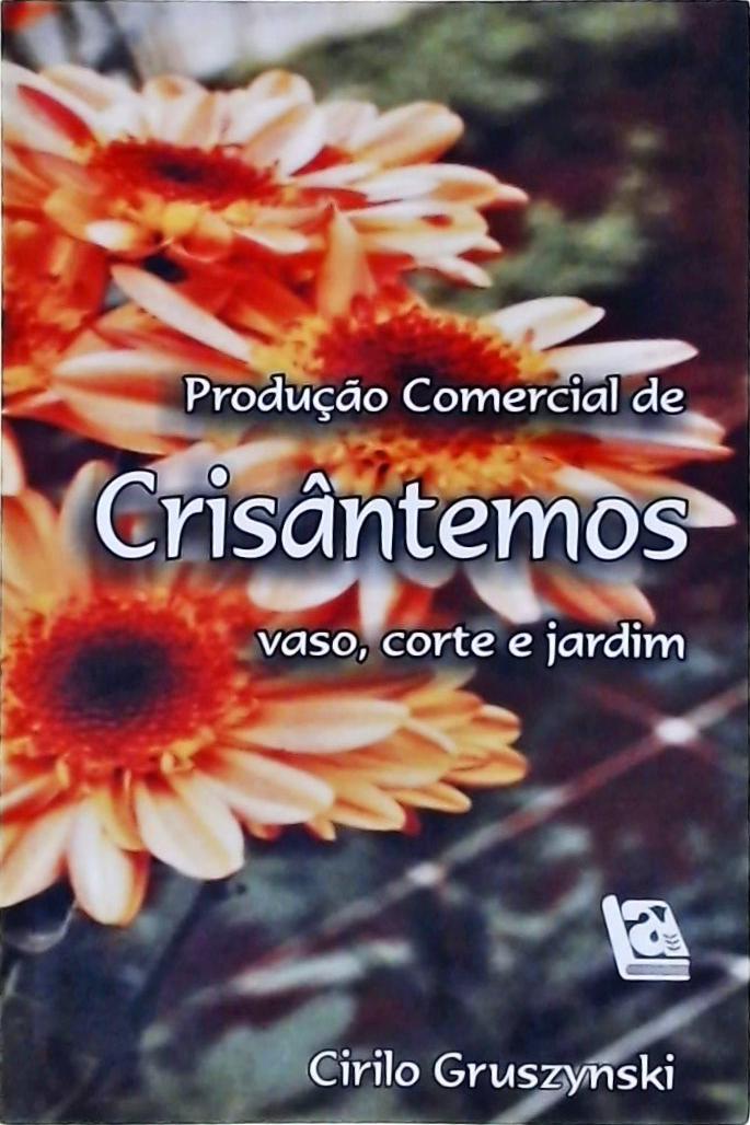 Produção Comercial de Crisântemos