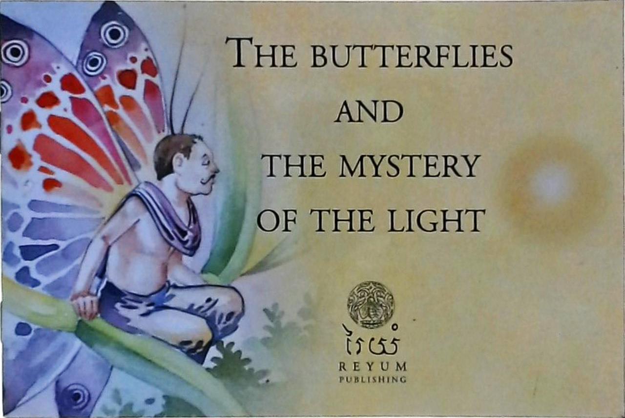 The Butterflies And The Mystery Of The Light