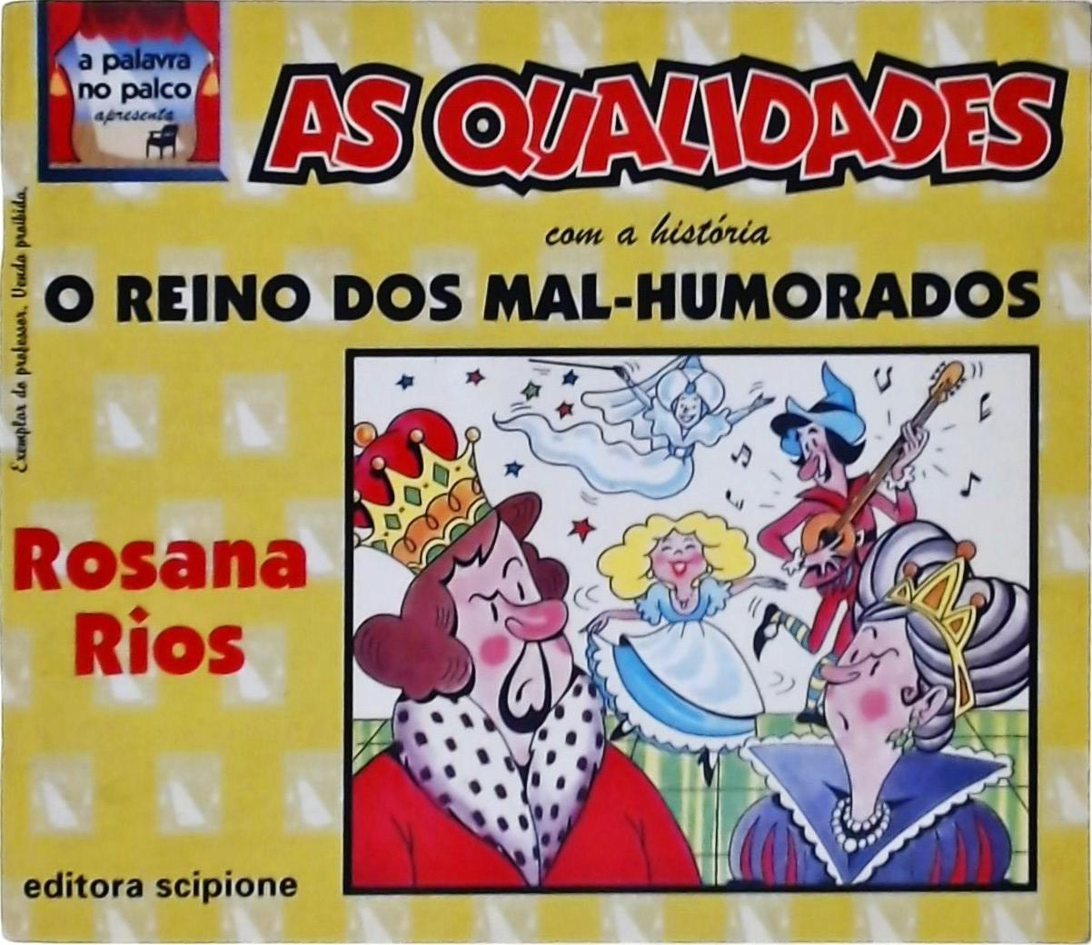 As Qualidades, Apresentando A História, O Reino Dos Mal-humorados