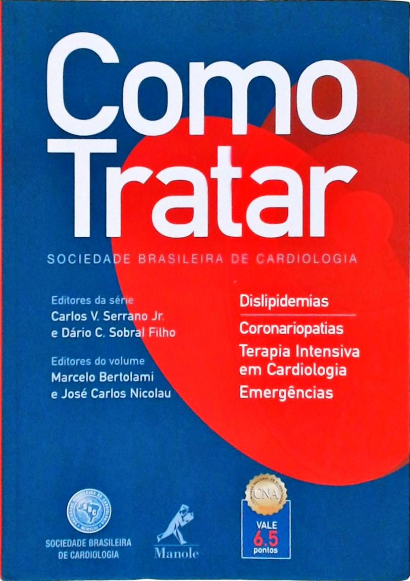 Como Tratar, Dislipidemias e Coronariopatias