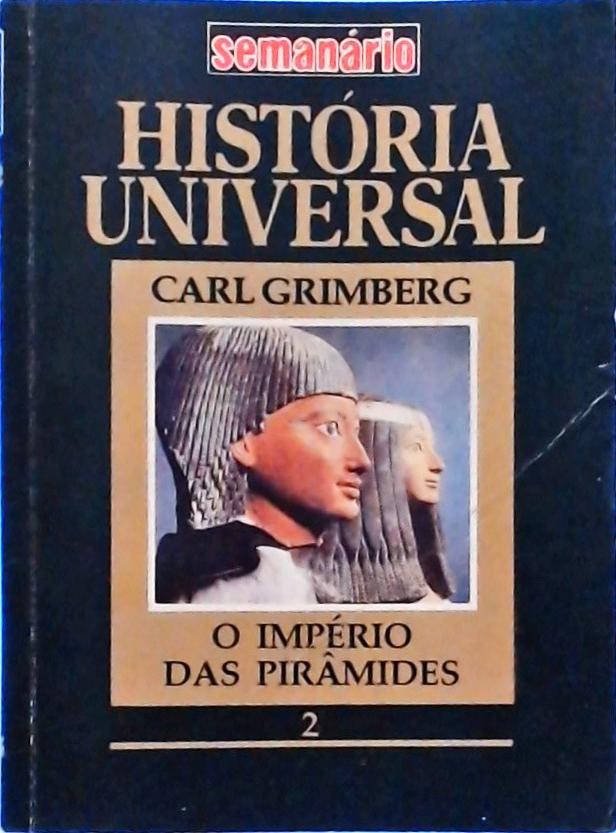História Universal - O Império das Pirâmides - 2