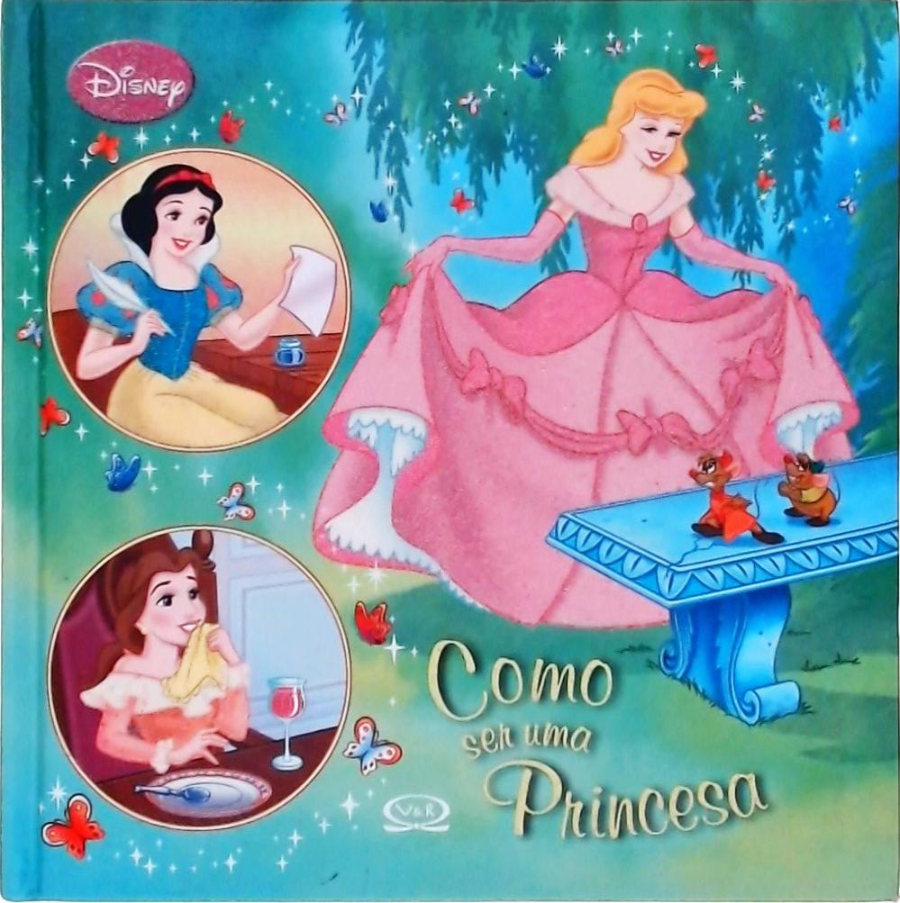 Como Ser Uma Princesa