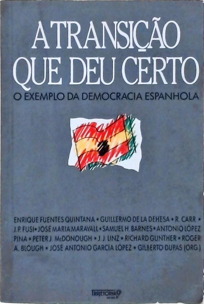 A Transição Que Deu Certo