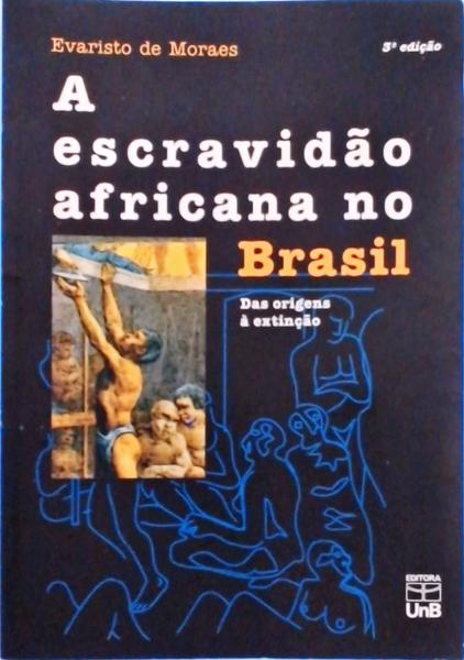 A Escravidão Africana No Brasil