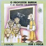 O Professor Burrim E As Quatro Calamidades