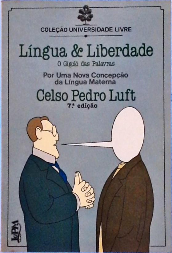 Língua e Liberdade (O Gigolô das Palavras)