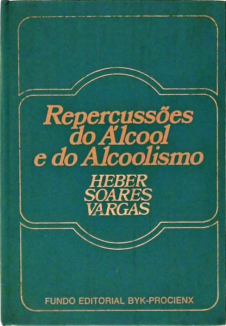 Repercussões do Álcool e do Alcoolismo