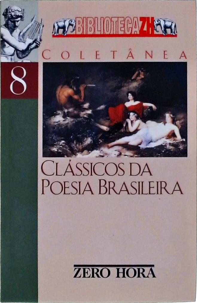 Clássicos Da Poesia Brasileira