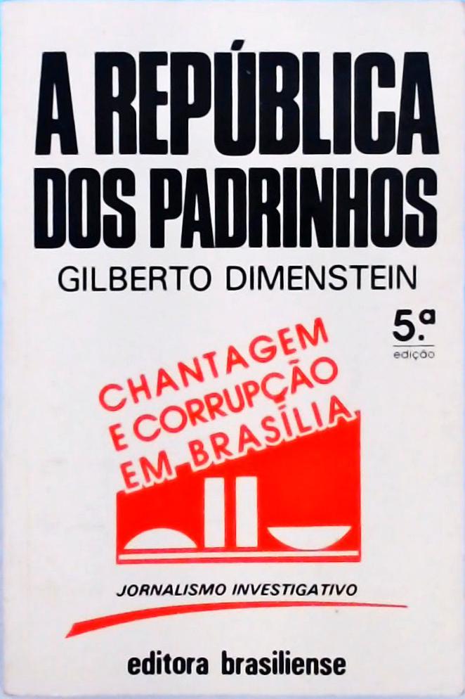 A República Dos Padrinhos