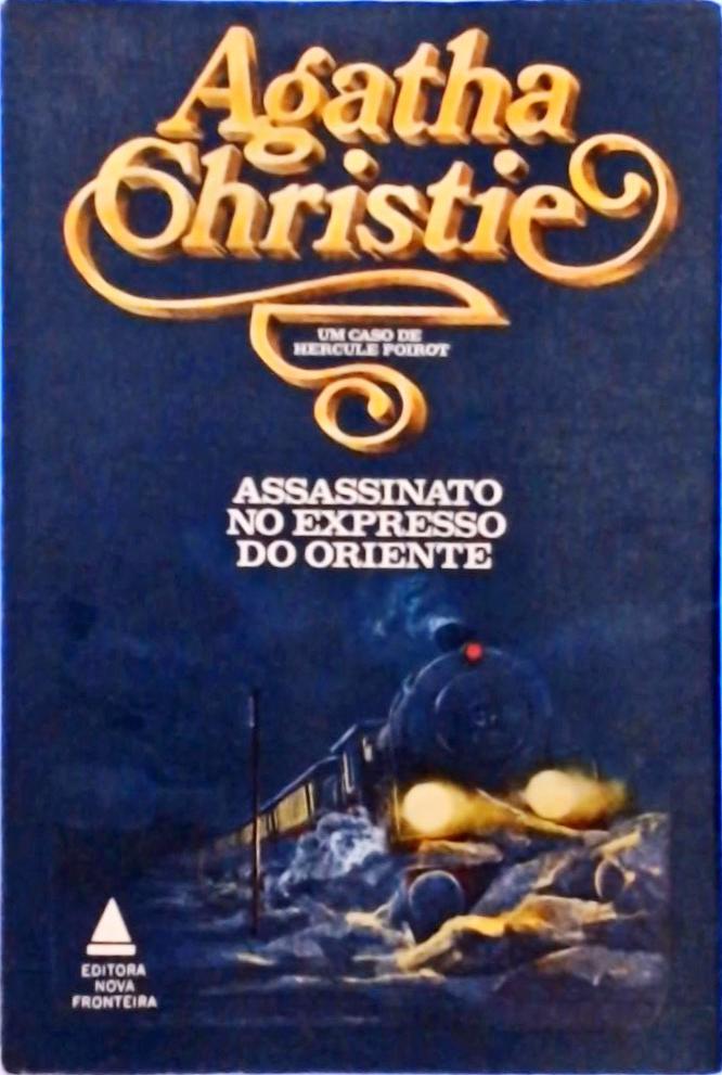Assassinato No Expresso Do Oriente Agatha Christie Traça Livraria e Sebo Assassinato No Expresso Do Oriente Agatha Christie Traça Livraria e Sebo