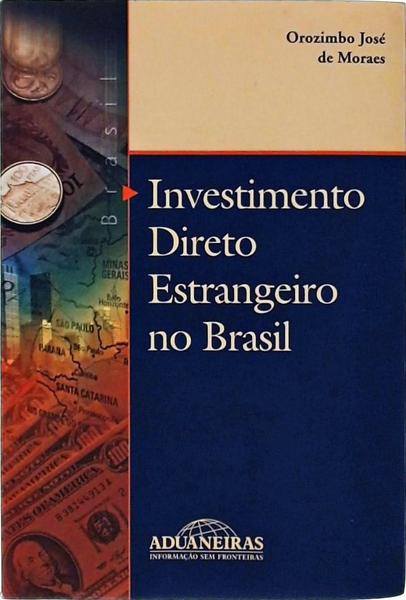 Investimento Direto Estrangeiro No Brasil