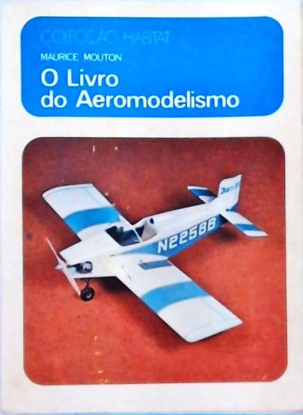 O Livro Do Aeromodelismo