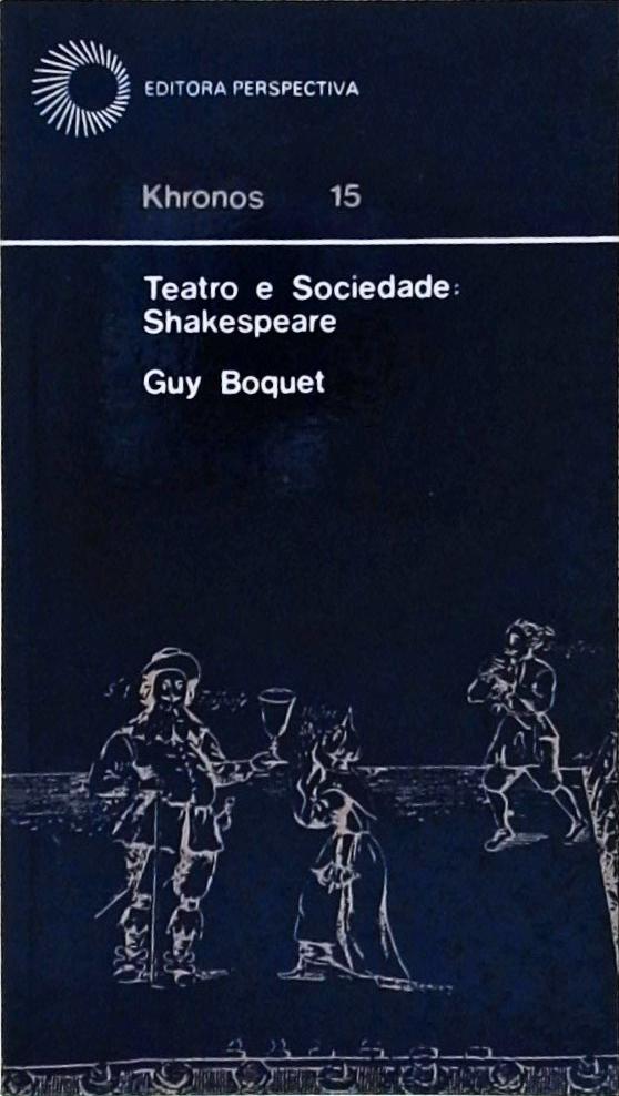 Teatro e Sociedade, Shakespeare
