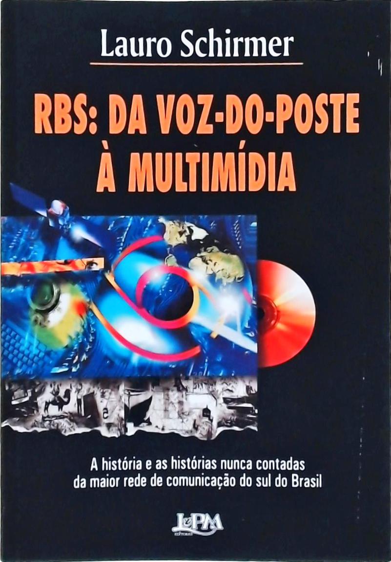 Rbs, Da Voz-do-poste À Multimídia