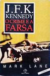 J. F. K. Kennedy - O Crime E A Farsa