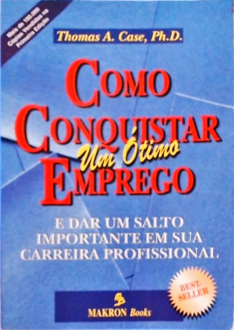 Como Conquistar Um Ótimo Emprego