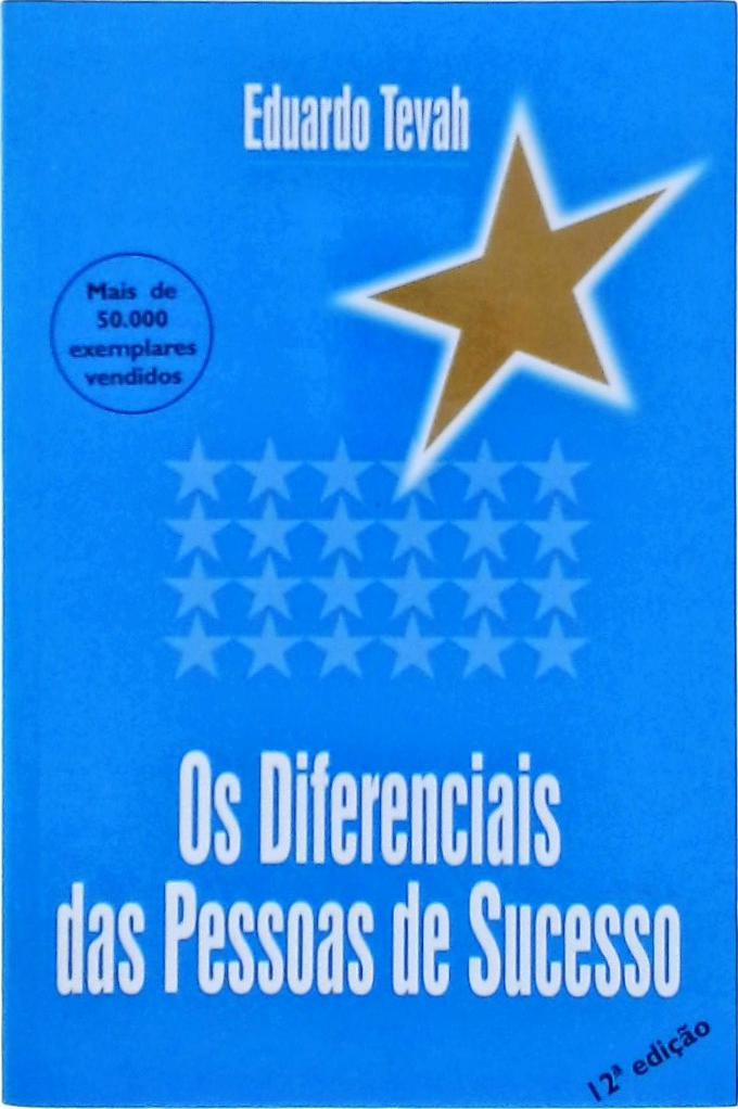 Os Diferenciais Das Pessoas De Sucesso